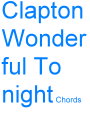 Clapton-Wonderful.Tonight.Chords