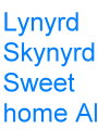 Lynyrd.Skynyrd-Sweet.home.Alabame