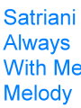 Satriani-Always.With.Me.Always.With.You.Melody
